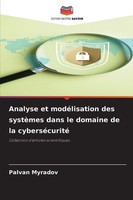 Analyse Et ModéLisation Des SystèMes Dans Le Domaine De La CyberséCurité Palvan