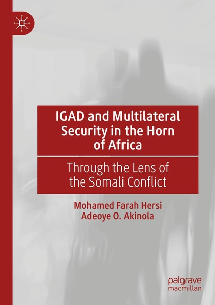 Adeoye O. Akinola (U. A.) | Igad And Multilateral Security In The Horn Of Africa-image