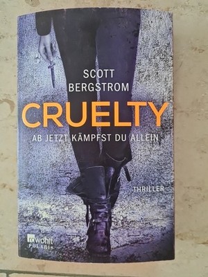 Cruelty. Ab jetzt kämpfst Du allein / Scott Bergstrom (2017, Taschenbuch)