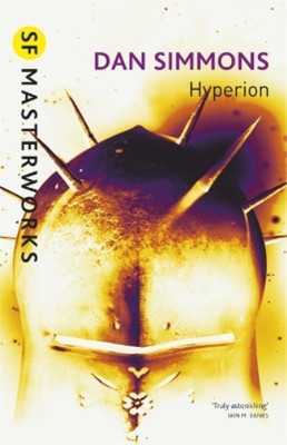 Dan Simmons Hyperion (Paperback) S.F. Masterworks (UK IMPORT)