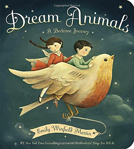 Dream Animals: A Bedtime Journey - Martin, Emily Winfield