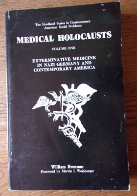 #ad #ad Medical Holocausts Exterminative Medicine in Nazi Germany amp; Contemporary America $47.99