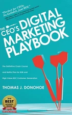 The CEO's Digital Marketing Playbook: The Definitive Crash Course and Battle...