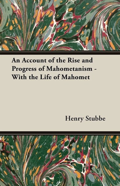 An Account Of The Rise And Progress Of Mahometanism - With The Life Of Mahomet-image
