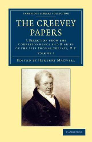 The Creevey Papers Creevey Maxwell Paperback Cambridge University Press Volume 2