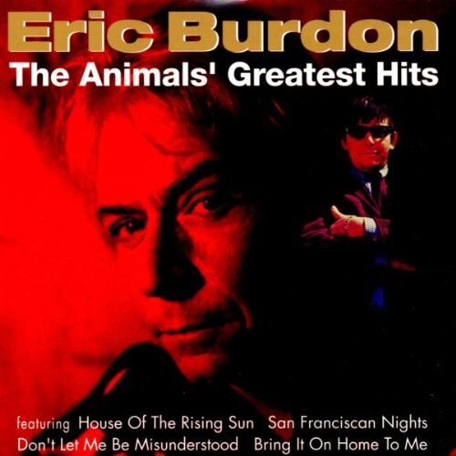 Burdon, Eric & Animals, The Animals' Greatest Hits (CD) Album