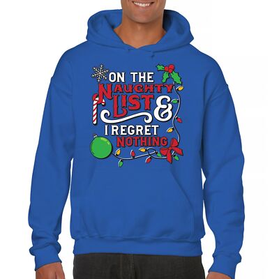 On The Naughty List and I Regret Nothing Sweatshirt Funny Christmas Hoodie