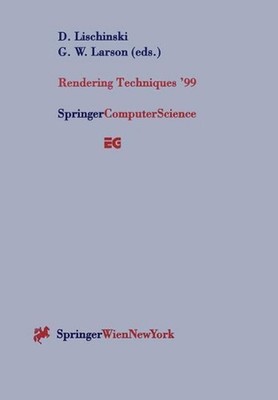Rendering Techniques 99: Proceedings of the Eurographics Workshop in Granada, Sp