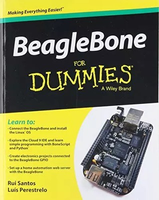 Beaglebone for Dummies, Rui Santos et  Luis Perestrelo