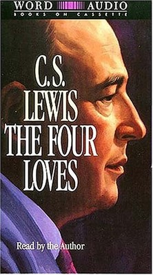 THE FOUR LOVES By C S Lewis *Excellent Condition*