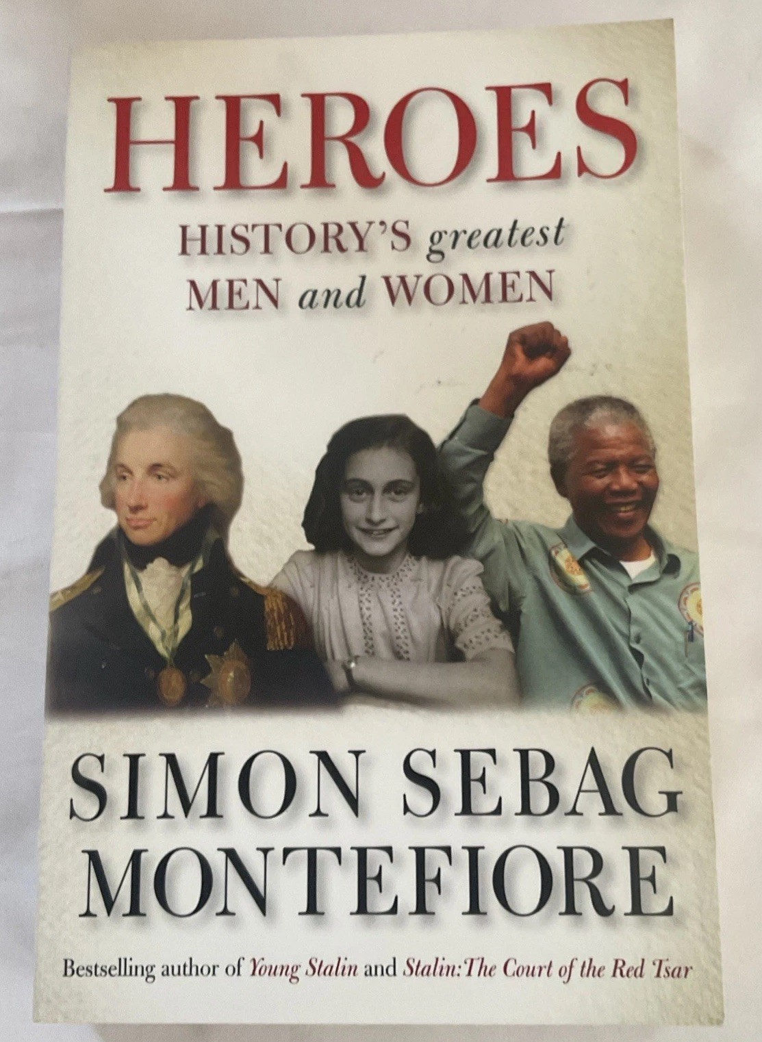 Heroes by Simon Sebag Montefiore (2009, Uk-B Format Paperback) Book