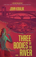 John Kralik | Three Bodies By The River | Buch | Englisch (2021) | Gebunden