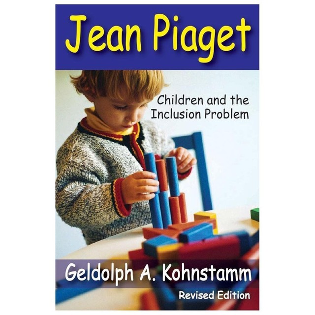Jean Piaget : Children and the Inclusion Problem (Revised Edition) by ...