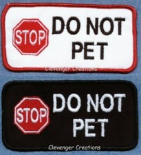 STOP DO NOT PET - service dog vest patch