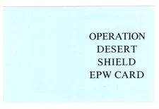 Operation Desert Shield EPW Card.