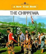 The Chippewa (New True Books: American Indians) - Paperback - GOOD