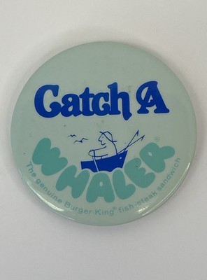 Vintage 1982 Burger King Whaler Fish-Steak Sandwich 3  Pinback Button