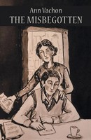 Ann Vachon | The Misbegotten | Taschenbuch | Englisch (2018) | Xlibris Us
