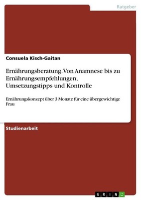 Consuela Kisch-Gaitan | Ernährungsberatung. Von Anamnese bis zu...