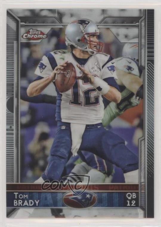 2015 Topps Chrome Refractor Tom Brady #50