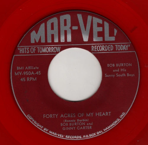 HILLBILLY BOPPER - BOB BURTON - Forty Acres Of My Heart - MAR-VEL - RED WAX