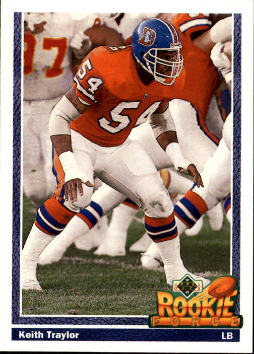 1991 Upper Deck #618 Keith Traylor UER RC (Bronchos on back) - NM