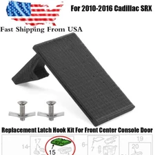 Replacement Latch Hook Kit For 10-16 Cadillac SRX Front Center Console Lid Door
