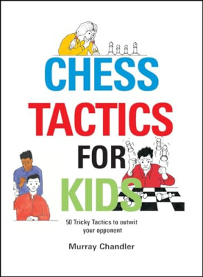 Chess Tactics for Kids - HardBack NEW Chandler, Murra 2003-08-19