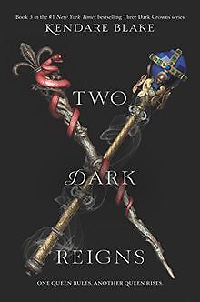 Two Dark Reigns (Three Dark Crowns) von Blake, Kendare | Buch | Zustand sehr gut