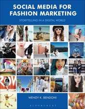 Social Media for Fashion Marketing: Storytelling in a Digital World (Require...