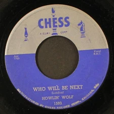 HOWLIN' WOLF: who will be next / i have a little girl CHESS 7" Single 45 RPM