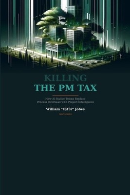 Killing the PM Tax: How AI-Native Teams Replace Process Overhead with Project In