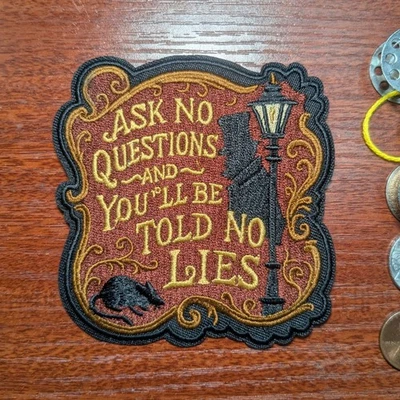 Charles Dickens Patch Ask No Questions Novel Quote Embroidered Iron On 3.25x3.5"