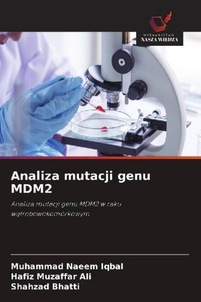 Analiza Mutacji Genu MDM2 Muhammad Naeem Iqbal-image