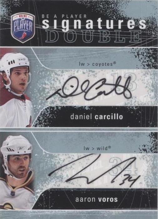 2007-08 Upper Deck Be a Player - Aaron Voros Daniel Carcillo #2S-CV - 1 of 1