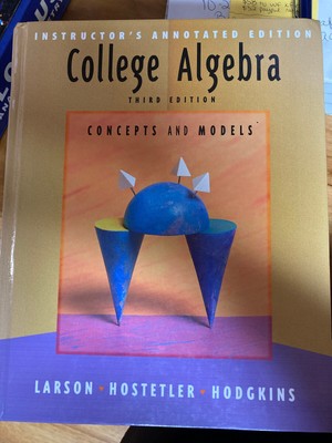 College Algebra 3rd ed. Concepts & Models (instructor annotated ed) 