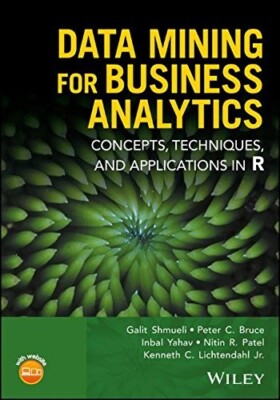 Data Mining for Business Analytics Concepts, Techniques, and Applications in R 1