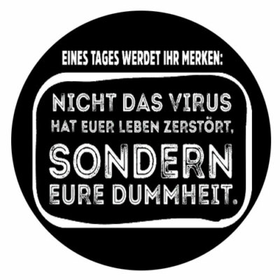 Nicht das Virus hat euer Leben  Vinyl-Aufkleber Sticker für Auto wetterfest 10cm