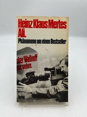 Ali. Phänomene um einen Bestseller. Phänomene um einen Bestseller Mertes, Heinz