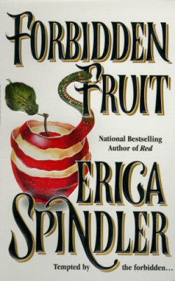 Forbidden Fruit - Mass Market Paperback By Erica Spindler - VERY GOOD