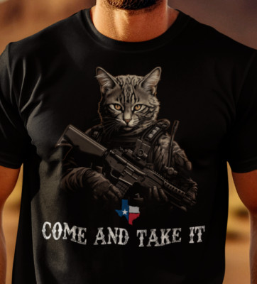 Texas Come And Take It  Patriotic USA Tshirt Cat Warrior Art Texas Flag Tshirt