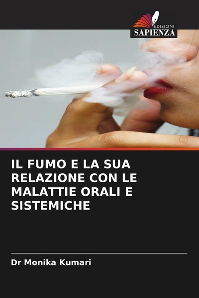 IL Fumo E LA SUA Relazione CON LE Malattie Orali E Sistemiche Monika Kumari-image