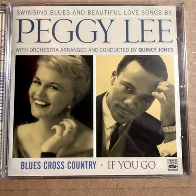 Peggy Lee   Blues Cross Country / If You Go CD 2012 Jazz Fresh Sound