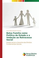 Bolsa FamíLia Como PolíTica De Estado E A VedaçãO Ao Retrocesso Social Laura Mar
