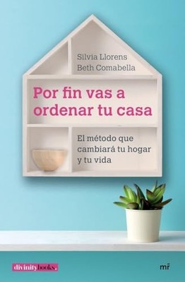 Por fin vas a ordenar tu casa: El m�todo que cambiar� t - Spanish Language  NEW