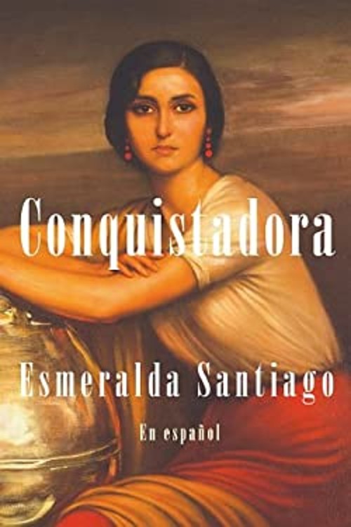 Conquistadora Spanish Edition Hardcover Esmeralda SantiagoFree US Delivery | ISBN:1616053054