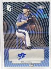 2023 LEAF PERFECT GAME METAL TALAN BELL BLUE REFRACTOR AUTO