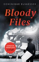 Dominique Elsaesser | Bloody Files | Taschenbuch | Deutsch (2026)