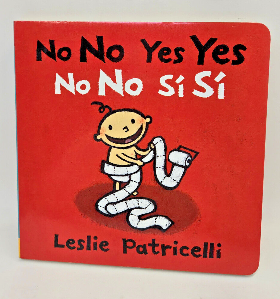 No No Yes Yes/No No Sí Sí - Bilingual Board Book by Leslie