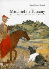 Mischief in Tuscany: Running Wild in a Famous Italian Painting by